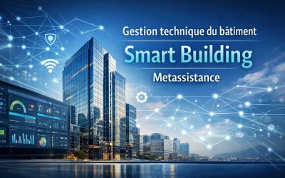 Gestion technique du bâtiment en entreprise et Smart Building par Metassistance